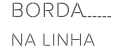borda na linha